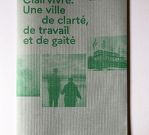Clairvivre - Une cité de clarté, de travail et de gaité